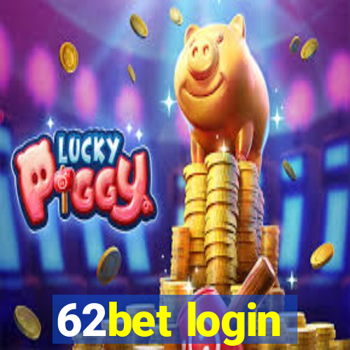 62bet login